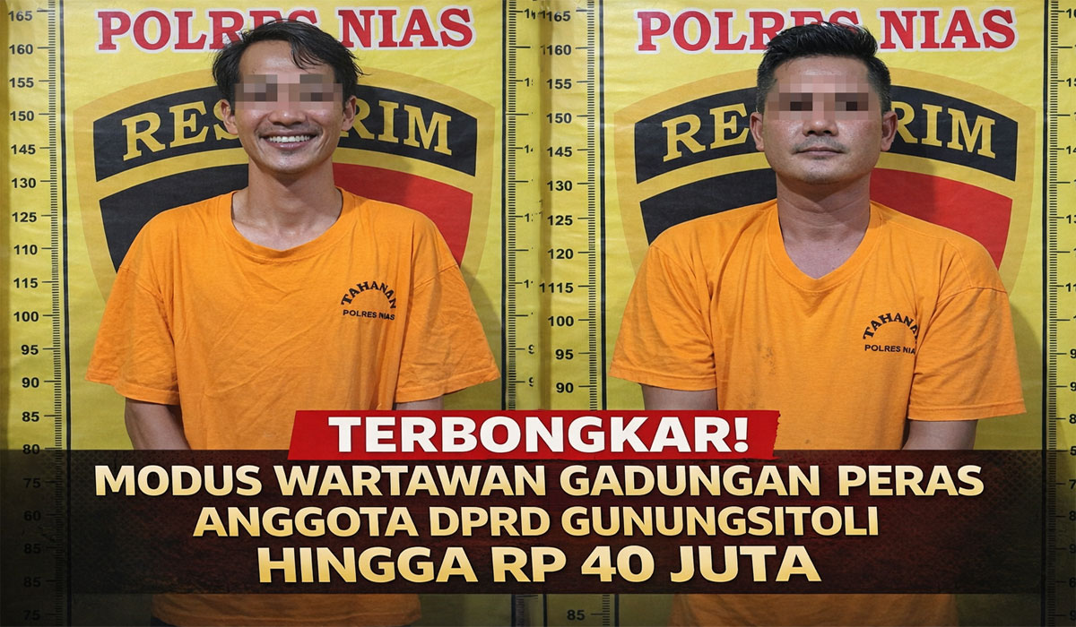 Terbongkar! Modus Wartawan Gadungan Peras Anggota DPRD Gunungsitoli hingga Rp 40 Juta